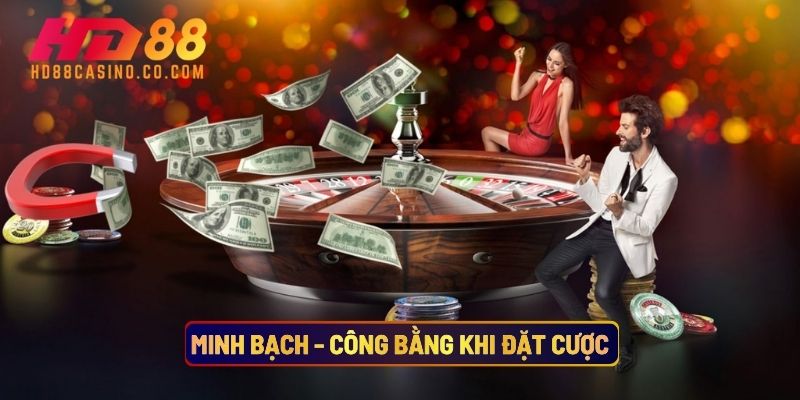 Minh Bạch - Công Bằng Khi Đặt Cược